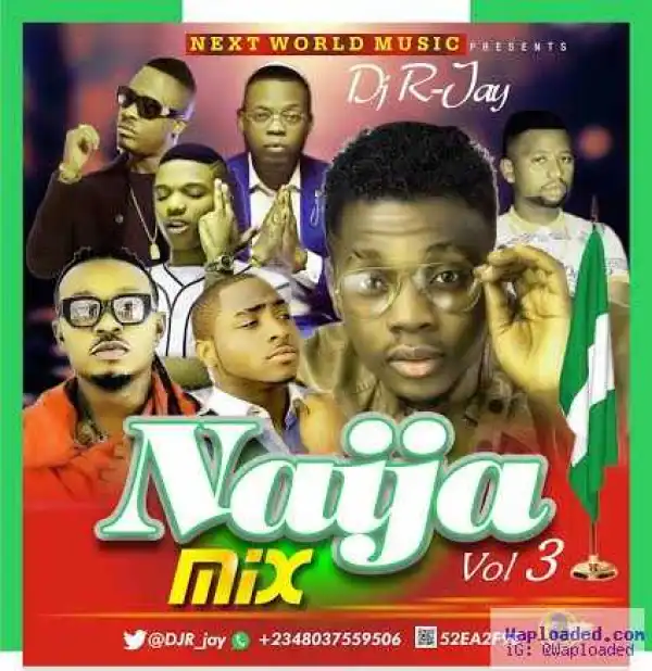 DJ R-jay - Naija Mix Vol 3